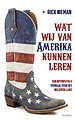Wat wij van Amerika kunnen leren Wat wij van Amerika kunnen leren