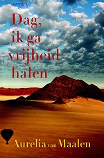 Dag, ik ga vrijheid halen