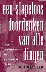 Een slapeloos doordenken van alle dingen