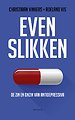 Even slikken Even slikken