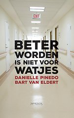 Beter worden is niet voor watjes