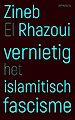 Vernietig het islamitisch fascisme Vernietig het islamitisch fascisme