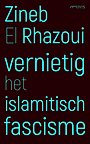 Vernietig het islamitisch fascisme Vernietig het islamitisch fascisme