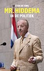 Mr. Hiddema in de politiek Mr. Hiddema in de politiek