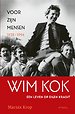 Wim Kok: Voor zijn mensen 1938-1994