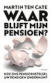 Waar blijft mijn pensioen? Waar blijft mijn pensioen?