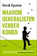 Waarom generalisten verder komen Waarom generalisten verder komen