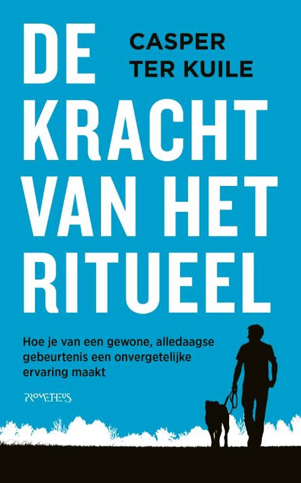 De kracht van het ritueel De kracht van het ritueel