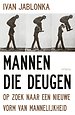 Mannen die deugen Mannen die deugen