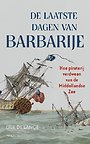 De laatste dagen van Barbarije De laatste dagen van Barbarije
