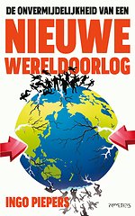 De onvermijdelijkheid van een nieuwe wereldoorlog