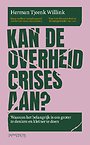 Kan de overheid crises aan? Kan de overheid crises aan?