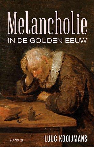 Melancholie in de Gouden Eeuw