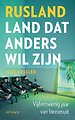 Rusland - land dat anders wil zijn Rusland - land dat anders wil zijn