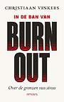 In de ban van burn-out In de ban van burn-out
