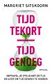 Tijd tekort | tijd genoeg Tijd tekort | tijd genoeg