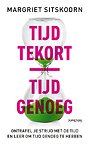 Tijd tekort | tijd genoeg Tijd tekort | tijd genoeg