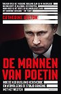De mannen van Poetin De mannen van Poetin