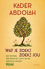 Wat je zoekt, zoekt jou Wat je zoekt, zoekt jou