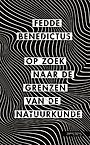 Op zoek naar de grenzen van de natuurkunde Op zoek naar de grenzen van de natuurkunde