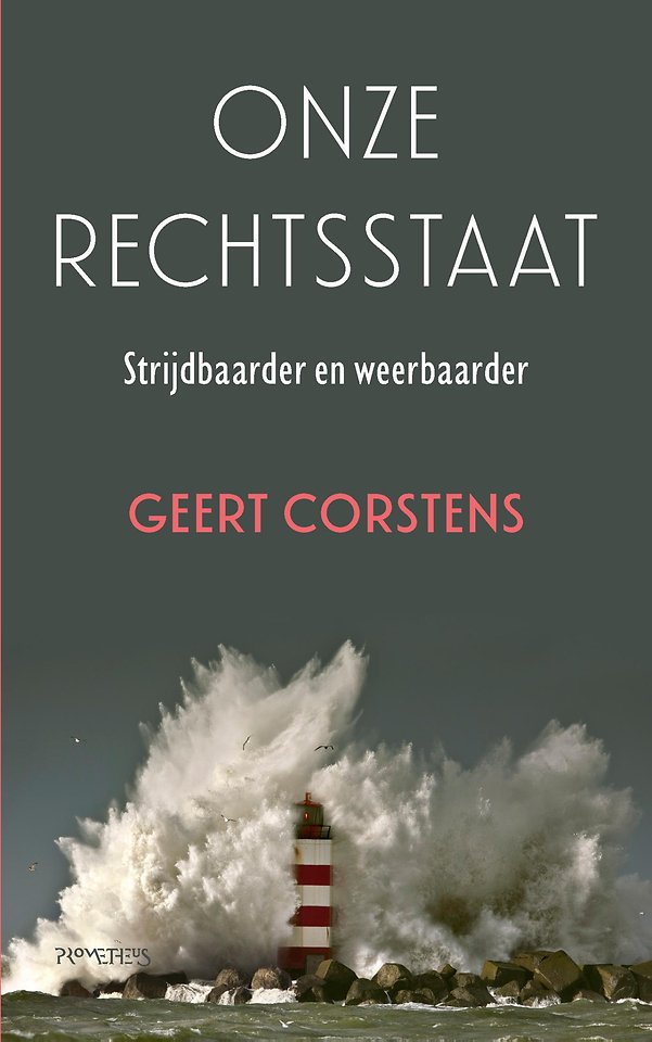 Onze rechtsstaat Onze rechtsstaat