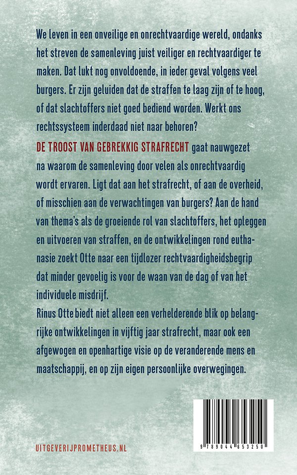 De troost van gebrekkig strafrecht