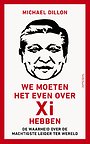 We moeten het even over Xi hebben