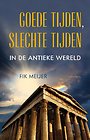 Goede tijden, slechte tijden in de antieke wereld Goede tijden, slechte tijden in de antieke wereld