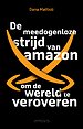 De meedogenloze strijd van Amazon om de wereld te veroveren De meedogenloze strijd van Amazon om de wereld te veroveren