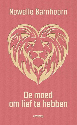 De moed om lief te hebben