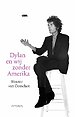 Dylan en wij zonder Amerika Dylan en wij zonder Amerika