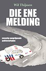 Die ene melding Die ene melding