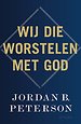 Wij die worstelen met God