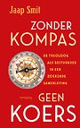 Zonder kompas geen koers Zonder kompas geen koers