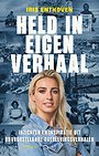Held in eigen verhaal Held in eigen verhaal