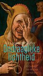 Ondraaglijke lichtheid Ondraaglijke lichtheid
