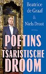 Poetins tsaristische droom Poetins tsaristische droom