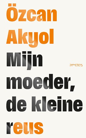 Mijn moeder, de kleine reus