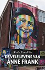 De vele levens van Anne Frank De vele levens van Anne Frank