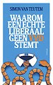 Waarom een echte liberaal geen VVD stemt
