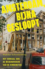 Amsterdam, bijna gesloopt