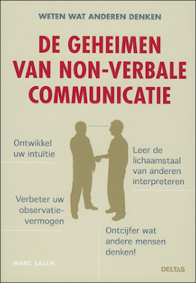 De geheimen van non-verbale communicatie De geheimen van non-verbale communicatie
