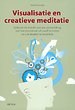 Visualisatie en creatieve meditatie
