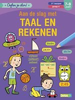 Aan de slag met taal en rekenen 2de leerjaar groep 4 7-8 jaar