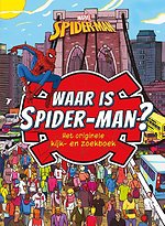 Waar is Spider-man? Het originele kijk- en zoekboek
