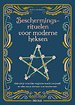 Beschermingsrituelen voor moderne heksen