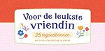 Voor de leukste vriendin 25 tegoedbonnen
