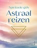 Spirituele gids Astraal reizen