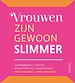 Vrouwen zijn gewoon slimmer