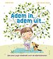 Adem in, adem uit...
